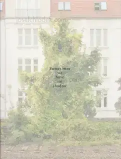 Cover of Juan Margolles - Sometimes we have no shadow