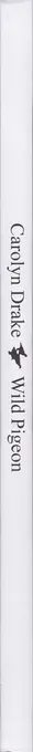 Book spine: Carolyn Drake - Wild Pigeon