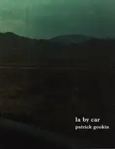 Patrick Gookin - LA By Car