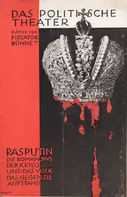 Blätter der Piscatorbühne - Das politische Theater - Rasputin, die Romanows, der Krieg und das Volk, das gegen sie aufstand (November 1927)
