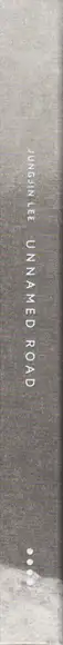 Book spine: Jungjin Lee - Unnamed Road