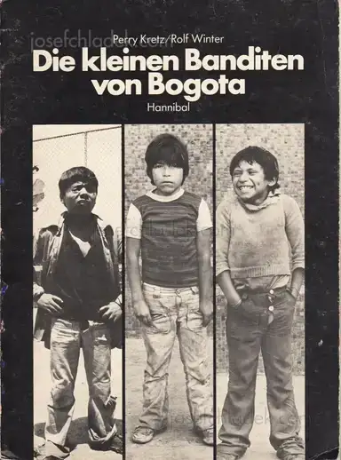 Perry Kretz / Rolf Winter - Die kleinen Banditen von Bogota Perry Kretz / Rolf Winter - Die kleinen Banditen von Bogota