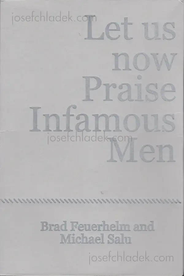 Cover of Brad Feuerhelm & Michael Salu - Let us now Praise Infamous Men