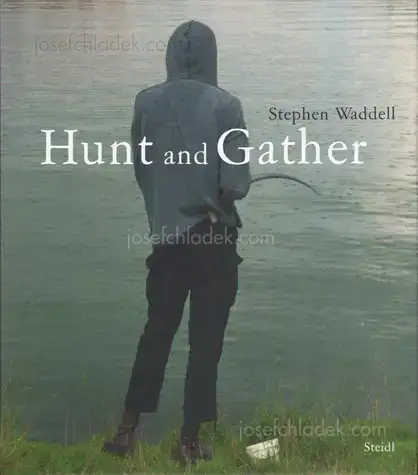 Cover of Stephen Waddell - Hunt and Gather