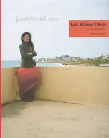 Tanya Traboulsi - Lost Strange Things: On not finding home