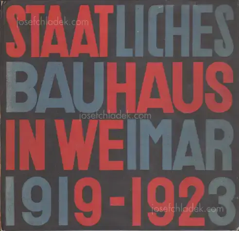 Cover of Walter Gropius & Karl Nierendorf - Staatliches Bauhaus Weimar 1919-1923