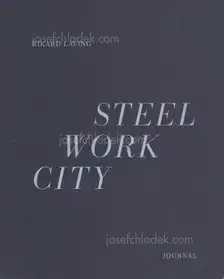 Rikard Laving - Steel / Work / City