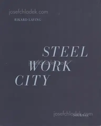 Rikard Laving - Steel / Work / City Rikard Laving - Steel / Work / City