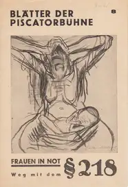 Blätter der Piscatorbühne - Frauen in Not §218