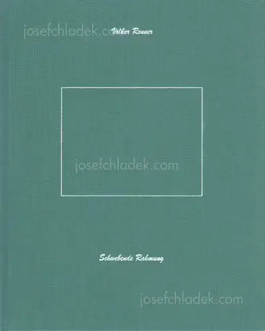 Volker Renner - Schwebende Rahmung Volker Renner - Schwebende Rahmung