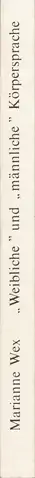 Book spine: Marianne Wex - „Weibliche“ und „männliche“ Körpersprache als Folge patriarchalischer Machtverhältnisse