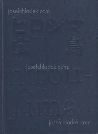 Cover of All Japan students photographers association - Hiroshima Hiroshima hirou-ʃimə (ヒロシマ • 広 島 • hirou-ʃimə)