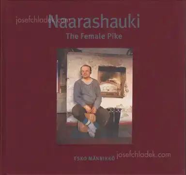 Esko Männikkö - Naarashauki: the Female Pike Esko Männikkö - Naarashauki: the Female Pike