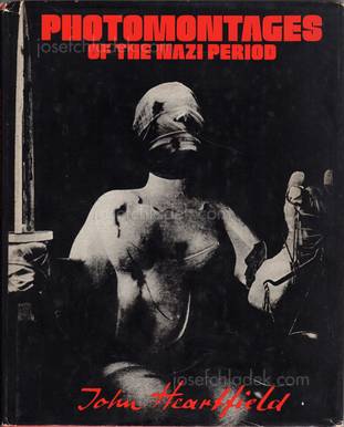  John Heartfield - Photomontages of the Nazi period  (Front)