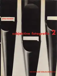 Otto Steinert - Subjektive Fotografie 2 - Ein Bildband moderner Fotografie