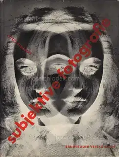 Cover of Otto Steinert - Subjektive Fotografie - Ein Bildband moderner Fotografie