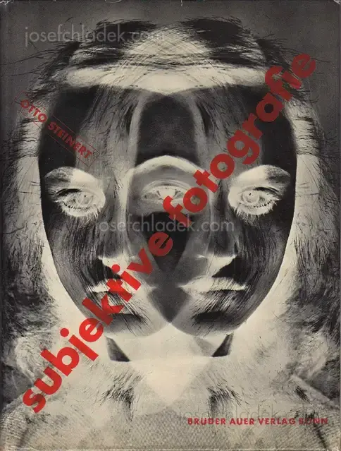 Cover of Otto Steinert - Subjektive Fotografie - Ein Bildband moderner Fotografie