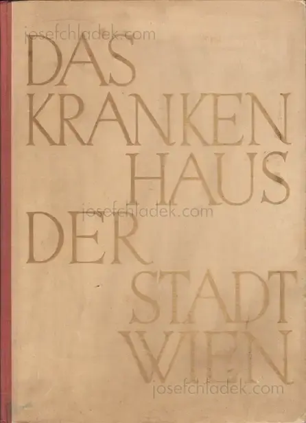 Cover of Otto Jarosch - Das Krankenhaus der Stadt Wien