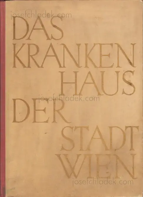 Cover of Otto Jarosch - Das Krankenhaus der Stadt Wien
