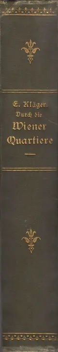Book spine: Emil Kläger & Hermann Drawe - Durch die Wiener Quartiere des Elends und Verbrechens