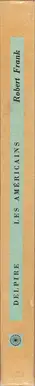 Robert Frank - Les Américains