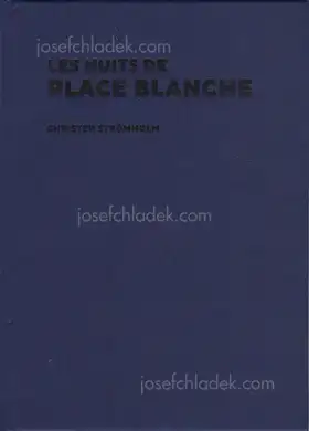 Cover of Christer Strömholm - Les Nuits de Place Blanche