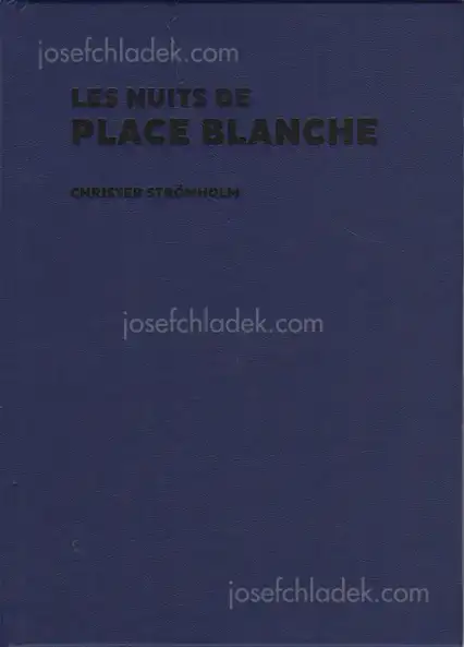Cover of Christer Strömholm - Les Nuits de Place Blanche