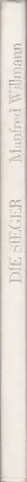 Book spine: Manfred Willmann - Die Sieger - Arbeiten 1971 - 1989