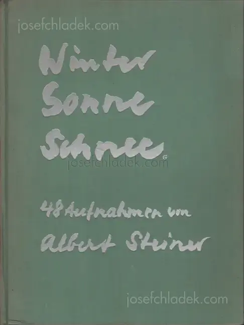 Cover of Albert Steiner - Schnee - Winter - Sonne