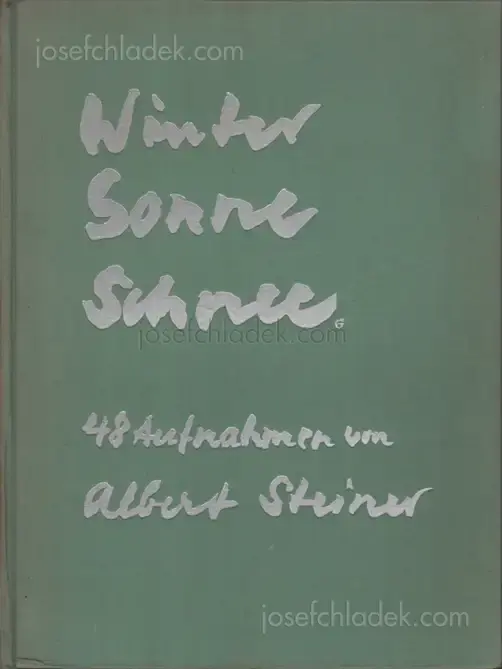 Cover of Albert Steiner - Schnee - Winter - Sonne