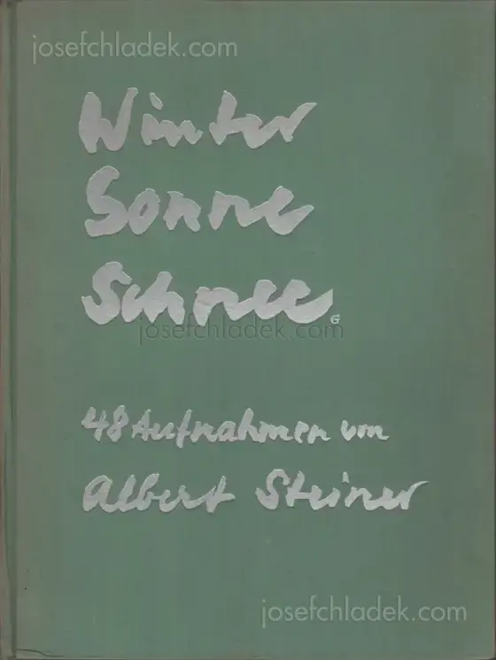 Cover of Albert Steiner - Schnee - Winter - Sonne