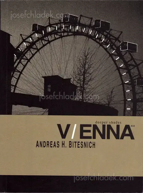 Cover of Andreas H. Bitesnich - Deeper Shades #04 Vienna