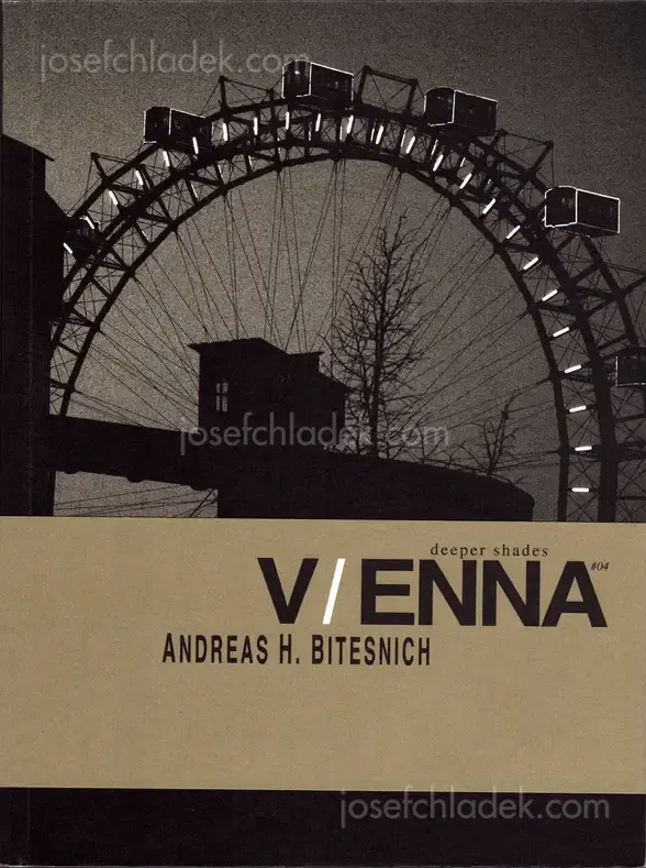 Cover of Andreas H. Bitesnich - Deeper Shades #04 Vienna