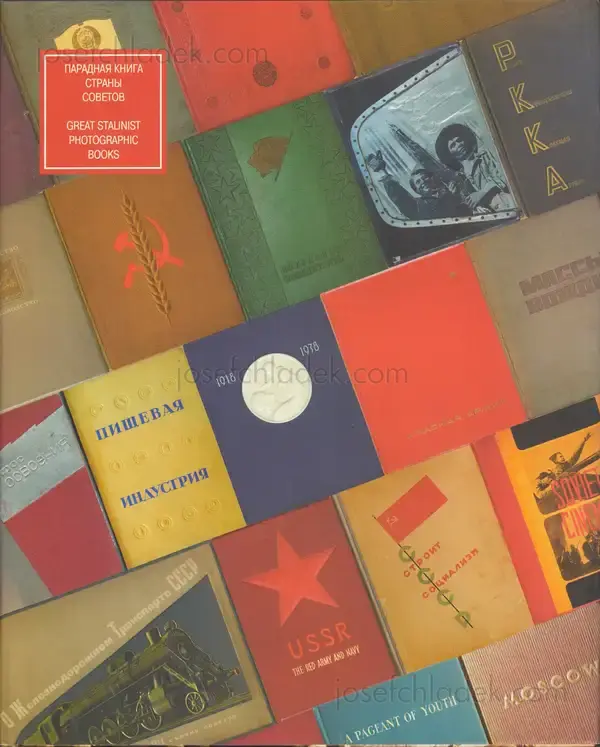 Cover of Mikhail Karasik - Great Stalinist Photobooks / Paradnajakniga Strany Sovetov