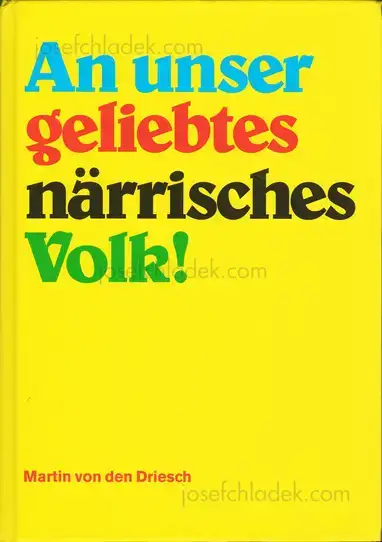 Cover of Martin von den Driesch - An unser geliebtes närrisches Volk!