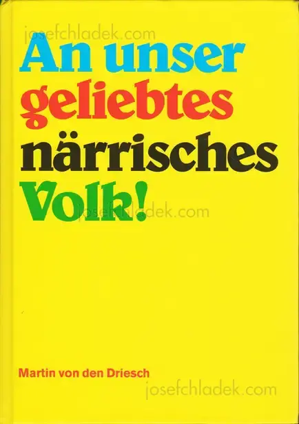 Cover of Martin von den Driesch - An unser geliebtes närrisches Volk!