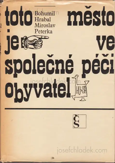 Cover of Miroslav Peterka & Bohumil Hrabal - Toto město je ve společné péči obyvatel