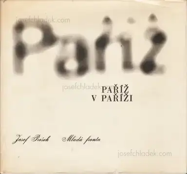 Josef Prošek - Paříž v Paříži Josef Prošek - Paříž v Paříži