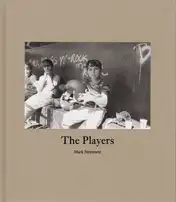 Mark Steinmetz - The Players