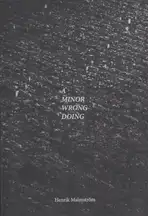 Henrik Malmström - A Minor Wrong Doing