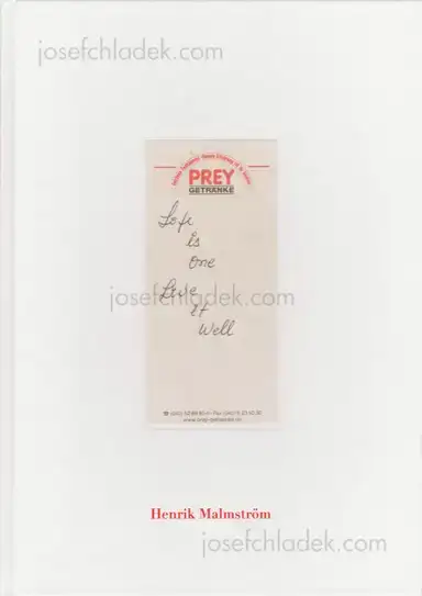 Henrik Malmström - Life is One Live It Well Henrik Malmström - Life is One Live It Well