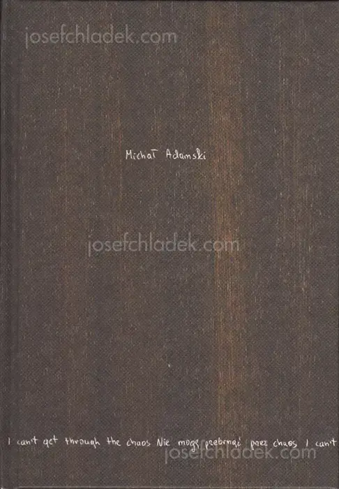 Cover of Michał Adamski - I can't get through the chaos