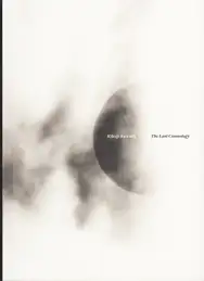 Kikuji Kawada - The Last Cosmology