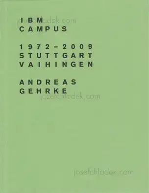 Cover of Andreas Gehrke - IBM Campus 1972–2009, Stuttgart-Vaihingen
