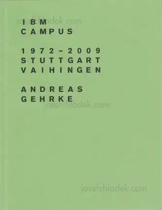 Cover of Andreas Gehrke - IBM Campus 1972–2009, Stuttgart-Vaihingen