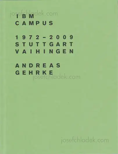 Cover of Andreas Gehrke - IBM Campus 1972–2009, Stuttgart-Vaihingen