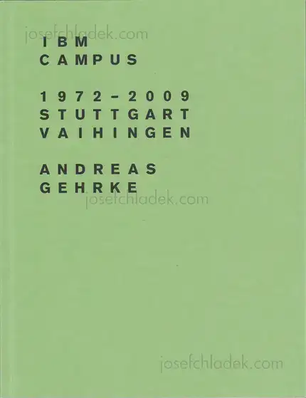 Cover of Andreas Gehrke - IBM Campus 1972–2009, Stuttgart-Vaihingen