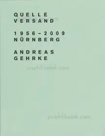 Andreas Gehrke - Quelle Versand 1956–2009, Nürnberg