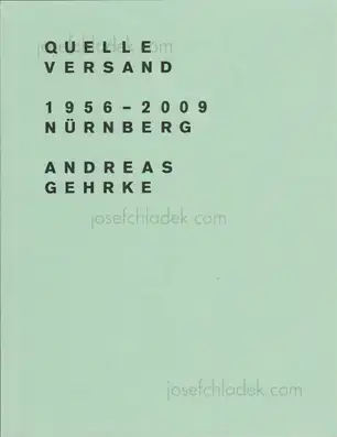 Cover of Andreas Gehrke - Quelle Versand 1956–2009, Nürnberg