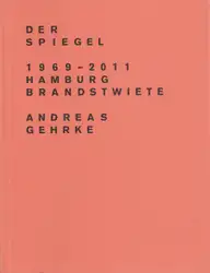 Andreas Gehrke - Der Spiegel 1969–2011, Hamburg, Brandstwiete